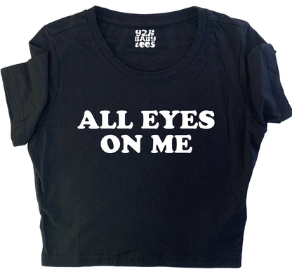 All Eyes On Me Baby Tee Crop Top