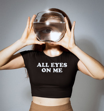 All Eyes On Me Baby Tee Crop Top