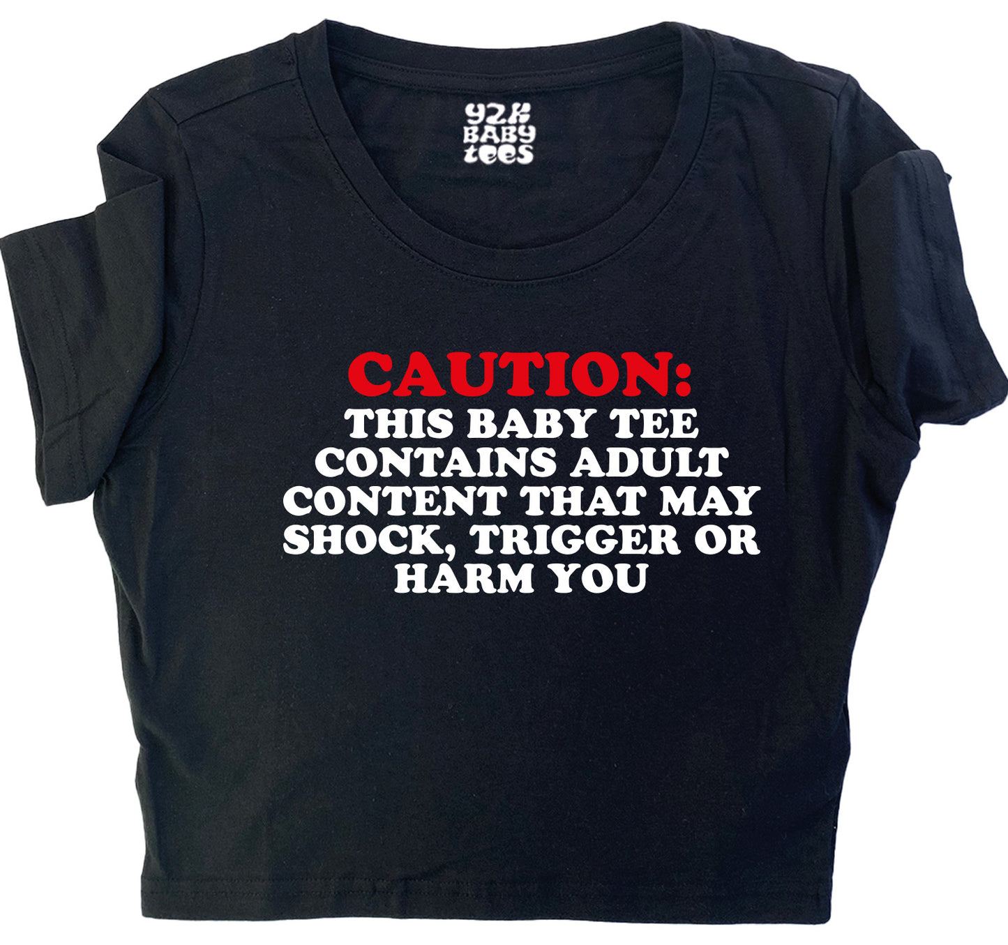 Caution: Shock, Trigger Or Harm Baby Tee Crop Top