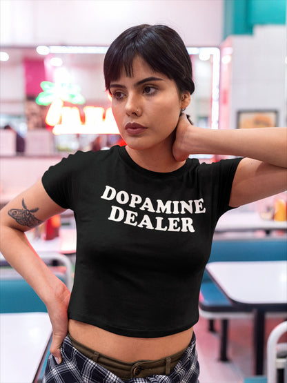 Dopamine Dealer Baby Tee Crop Top