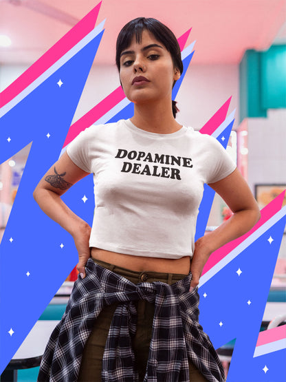 Dopamine Dealer Baby Tee Crop Top