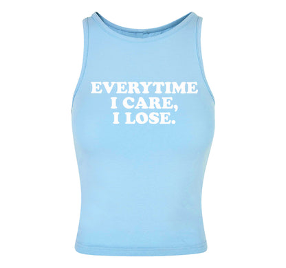 Everytime I Care, I Lose Cropped Tank Top