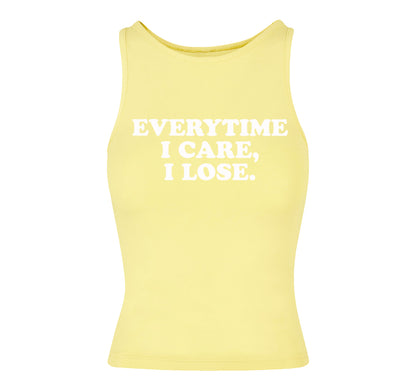 Everytime I Care, I Lose Cropped Tank Top