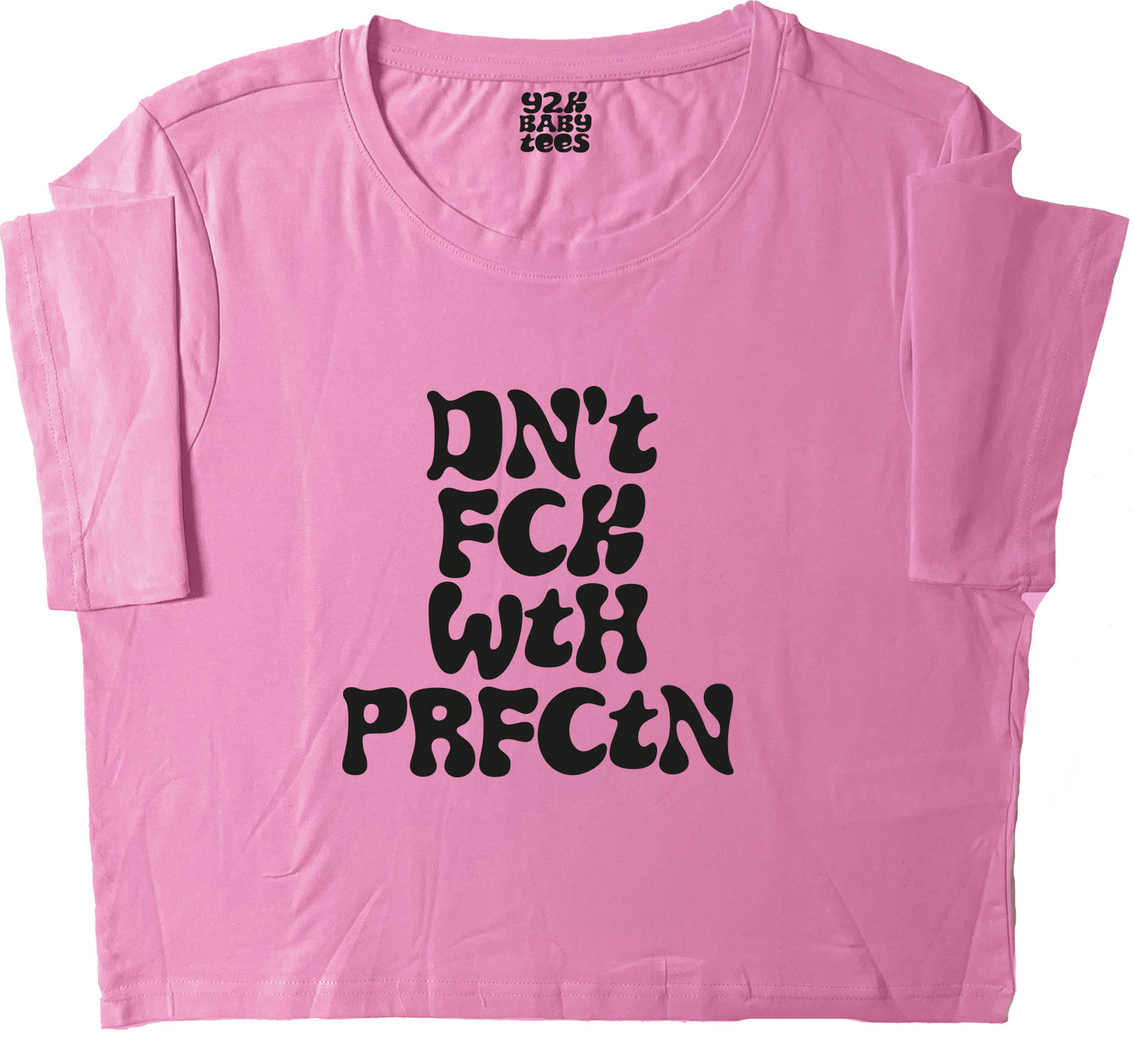 Don't F'ck With Perfection Baby Tee Crop Top