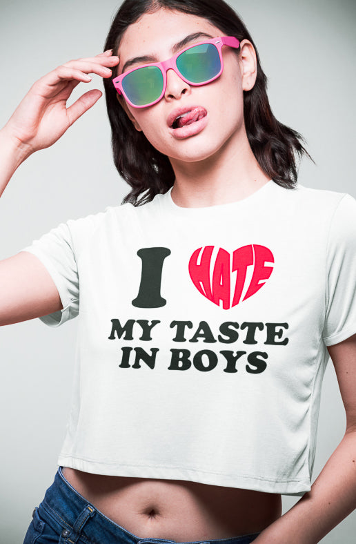 I Love/Hate My Taste In Boys Baby Tee Crop Top