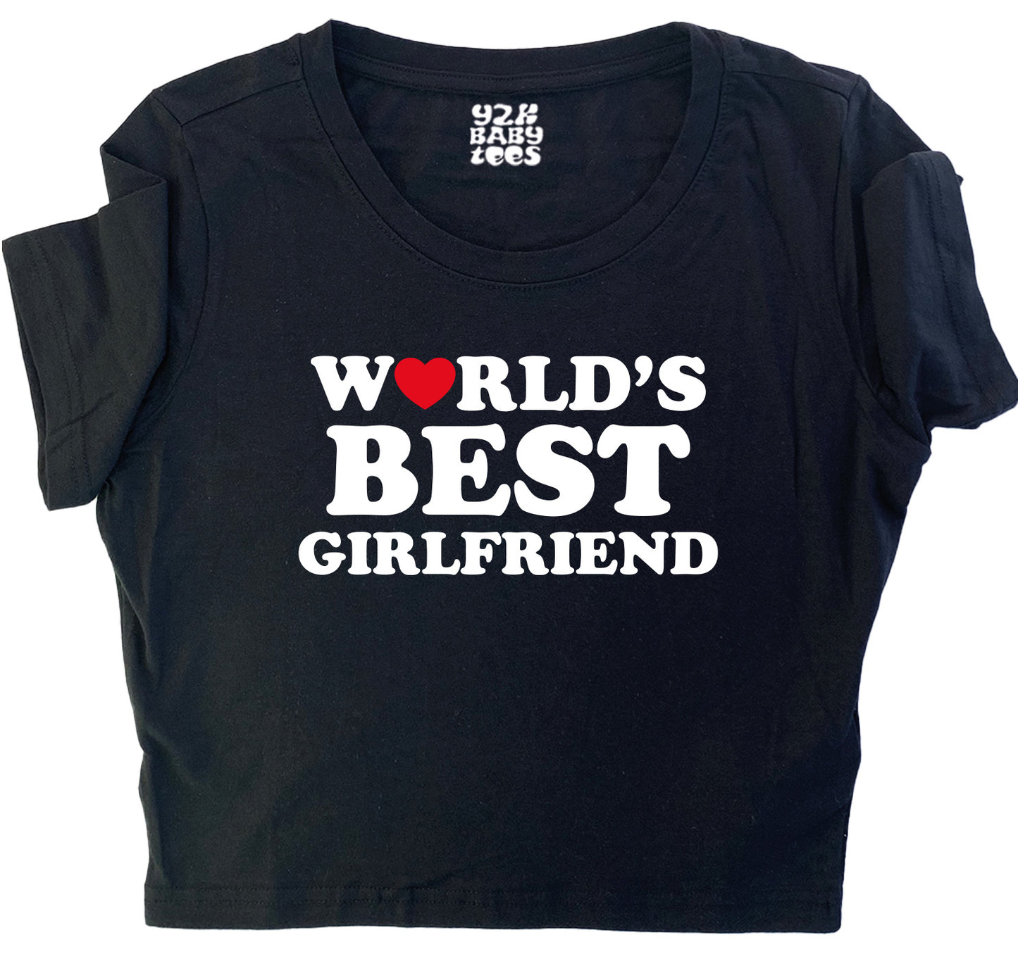 Worlds Best Girlfriend Baby Tee Crop Top